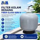 FILTER KOLAM RENANG FIBER GLASS SERI V 1