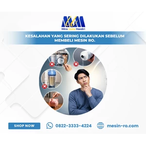 Kesalahan yang Sering Dilakukan Sebelum Membeli Mesin RO