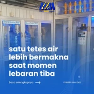 Segarkan Kebersamaan Lebaran dengan Peluang Usaha Air Minum