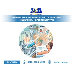 Pentingnya Air Hangat untuk Menjaga Kebersihan dan Kesehatan
