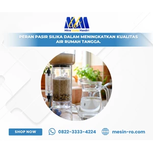 Peran Pasir Silika dalam Meningkatkan Kualitas Air Rumah Tangga